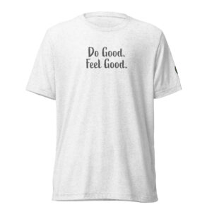 Embroidered Do Good Feel Good T-Shirt